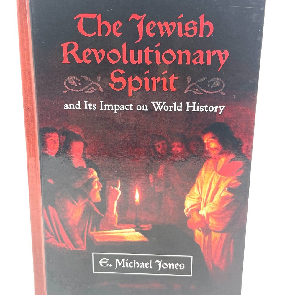 The Jewish Revolutionary Spirit and Its Impact on World History